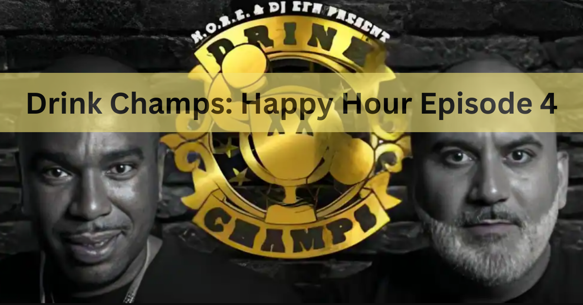 Drink Champs Episode 4